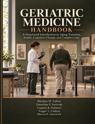 Geriatric Medicine Handbook: A Structured Intro... B0HM3GFVBX Book Cover