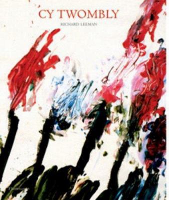 CY TWOMBLY アートブック RICHARD LEEMAN CY TWOMBLY: A Monograph | Richard Leeman, Isabelle d'Hauteville