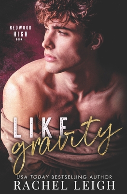 Like Gravity: Redwood High Book 1 B086G2QMSY Book Cover