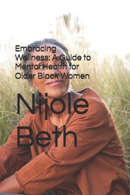 Embracing Wellness: A Guide to Mental Health fo... B0DPR65846 Book Cover