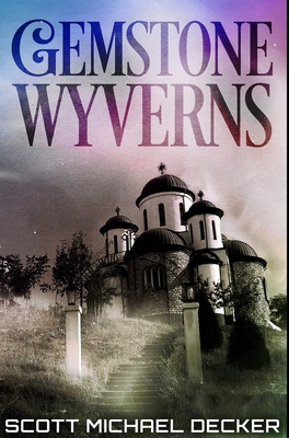 Gemstone Wyverns: Premium Hardcover Edition 1034187716 Book Cover