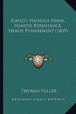 David's Hainous Sinne, Heartie Repentance, Heav... 1164617710 Book Cover