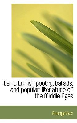 Early English Poetry, Ballads, and Popular Lite... 1115517139 Book Cover