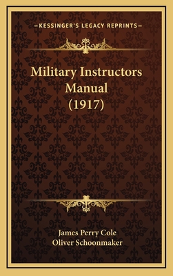 Military Instructors Manual (1917) 1166674444 Book Cover