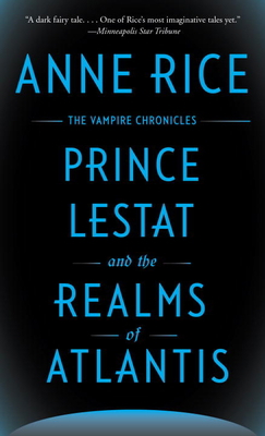 Prince Lestat and the Realms of Atlantis 0525435441 Book Cover