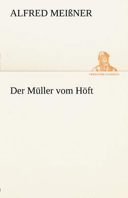 Der M Ller Vom H FT [German] 3842491913 Book Cover