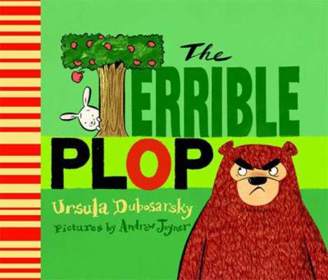 The Terrible Plop: A Picture Book 0374374287 Book Cover