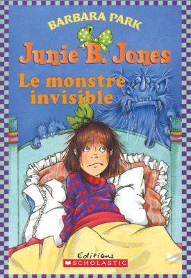 Junie B. Jones: Le Monstre Invisible [French] 043994161X Book Cover