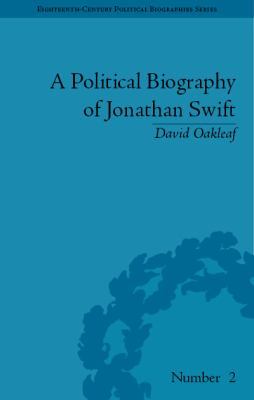 A Political Biography of Jonathan Swift 1851968482 Book Cover