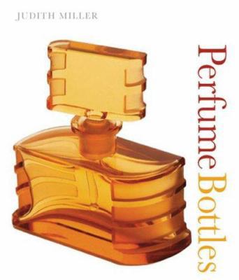 Perfume Bottles 075661922X Book Cover