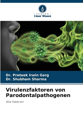 Virulenzfaktoren von Parodontalpathogenen [German] 6209817289 Book Cover