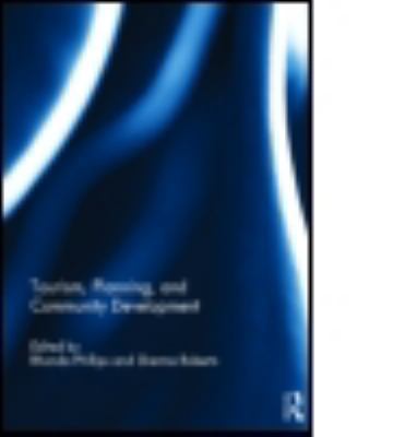 Tourism, Planning, and Community Development 0415524326 Book Cover