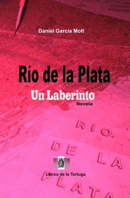 Río de la Plata: Un Laberinto [Spanish] 9873392866 Book Cover