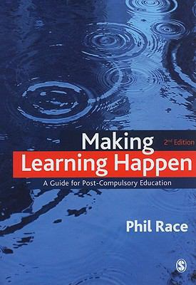 Making Learning Happen: A Guide for Post-Compul... 1849201145 Book Cover