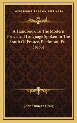 A Handbook to the Modern Provencal Language Spo... 1164694588 Book Cover