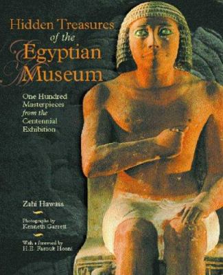 Hidden Treasures of the Egyptian Museum: One Hu... 9774247787 Book Cover
