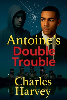 Antoine's Double Trouble 139323111X Book Cover