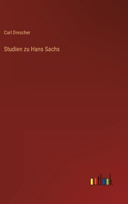 Studien zu Hans Sachs [German] 3368443151 Book Cover