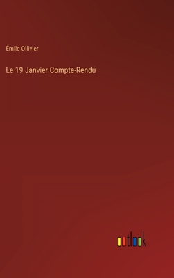 Le 19 Janvier Compte-Rendú [French] 336820517X Book Cover