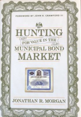 Hunting for Value in the Municipal Bond Market