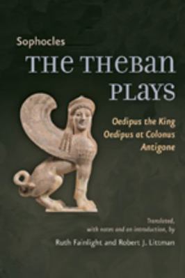 The Theban Plays: Oedipus the King, Oedipus at ... 0801891345 Book Cover