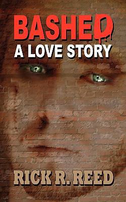 Bashed: A Love Story 1608200280 Book Cover