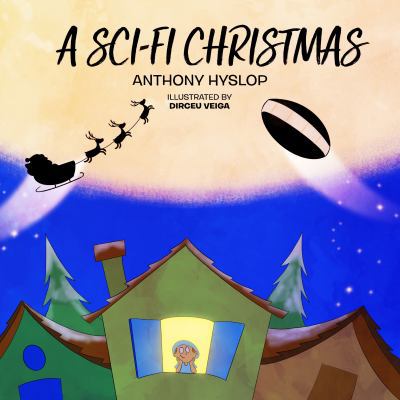 A Sci-Fi Christmas B0C3DS2RQ4 Book Cover