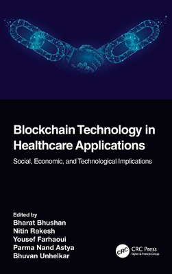 Blockchain Technology in Healthcare Application... 1032123192 Book Cover