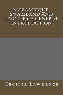 Mozambique, Swaziland and Lesotho: A General In... 1981230378 Book Cover