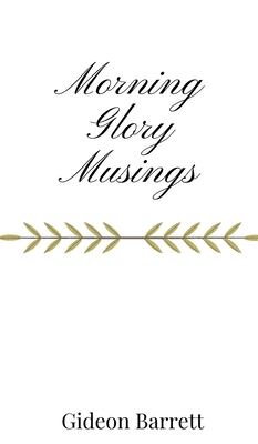 Morning Glory Musings 180566784X Book Cover