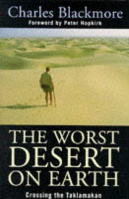 The Worst Desert on Earth: Crossing the Taklamakan 0719554365 Book Cover