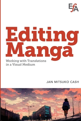 Editing Manga: Working with translations in a v... 188040754X Book Cover