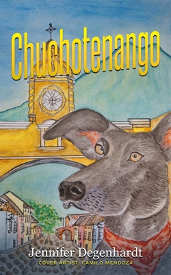 Chuchotenango [Spanish] 1956594663 Book Cover