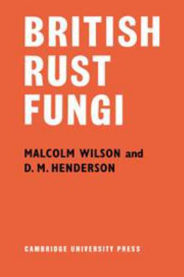 British Rust Fungi 0521068398 Book Cover