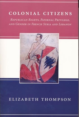 Colonial Citizens: Republican Rights, Paternal ... 0231106610 Book Cover