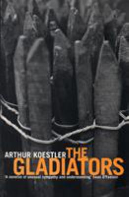 The Gladiators 0099459817 Book Cover