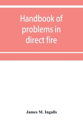 Handbook of problems in direct fire 9353952727 Book Cover