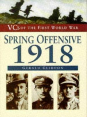 The Spring Offensive 1918 B002BC5PTG Book Cover