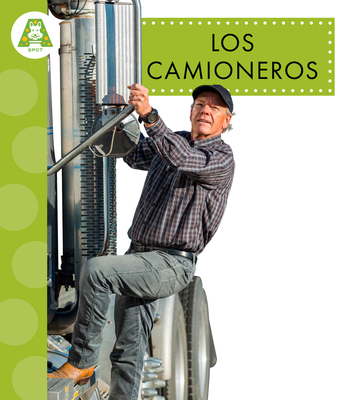 Los Camioneros [Spanish] B0GSS9NLF9 Book Cover