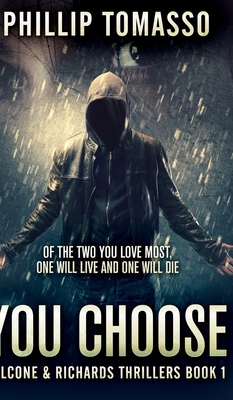 You Choose (Falcone And Richards Thrillers Book 1) 1715784839 Book Cover