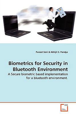 Biometrics for Security in Bluetooth Environment 3639171853 Book Cover