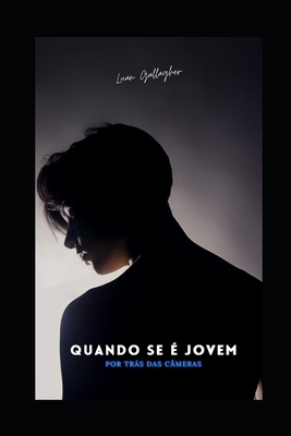 Quando Se É Jovem: Por Trás Das Câmeras [Portuguese] B093KPVPWG Book Cover