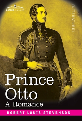 Prince Otto: A Romance 1646793986 Book Cover