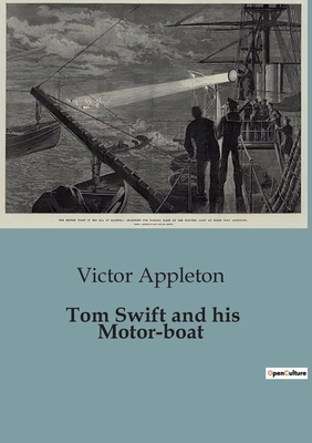 Tom Swift and his Motor-boat B0CCQ4B13Z Book Cover