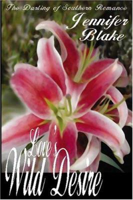 Love's Wild Desire 0759246181 Book Cover