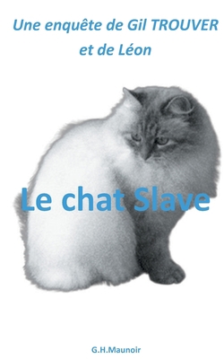 Le chat Slave [French] 2322237825 Book Cover