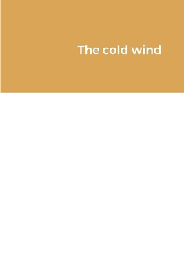 The cold wind 1312693940 Book Cover