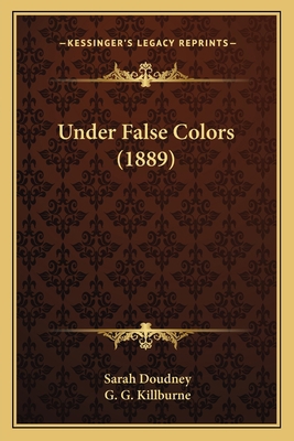 Under False Colors (1889) 1167051874 Book Cover