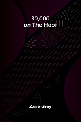 30,000 on the Hoof 9376557476 Book Cover