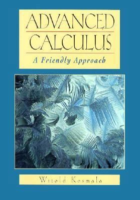 その他 ADVANCED CALCULUS: A Friendly Approach Advanced Calculus: A Friendly Approach book by Witold A.J.